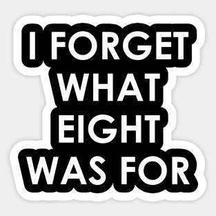 I forget what eight was for Violent Femmes Kiss Off Sticker